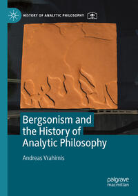 Vorderes Coverbild Bergsonism and the History of Analytic Philosophy