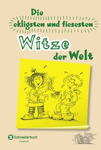 Vorderes Coverbild Die ekligsten und fiesesten Witze der Welt