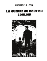 Vorderes Coverbild La guerre au bout du couloir