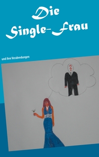 Vorderes Coverbild Die Single-Frau