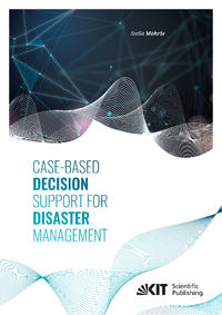 Vorderes Coverbild Case-Based Decision Support for Disaster Management