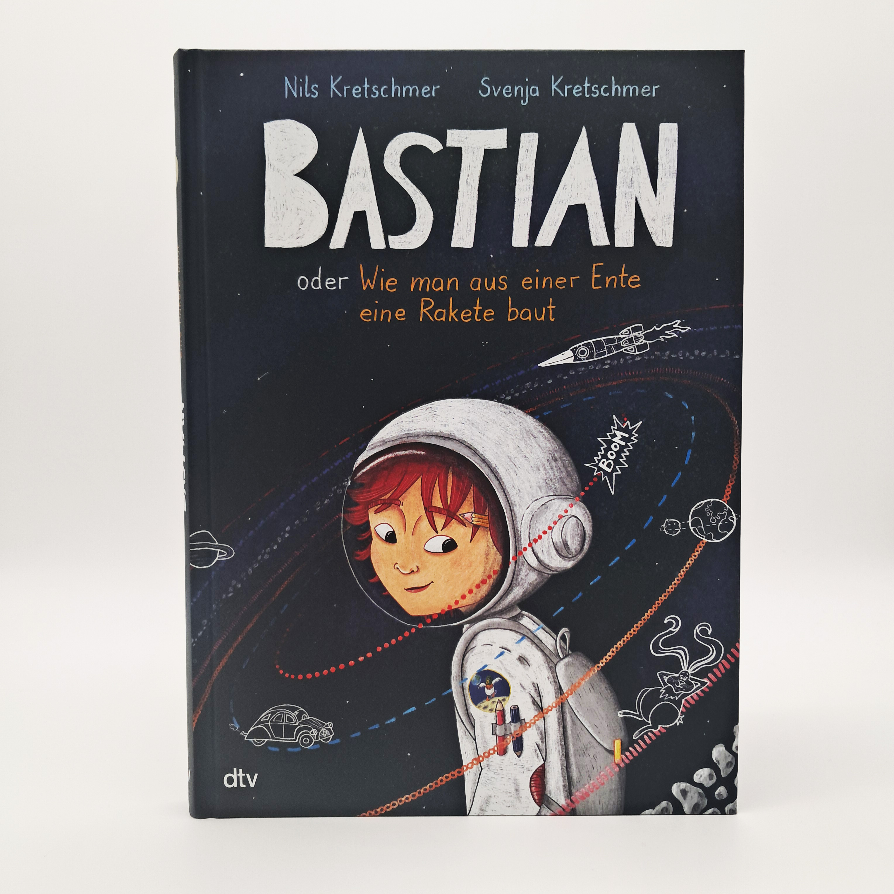 Beispielinhalt (Bild) Bastian oder Wie man aus einer Ente eine Rakete baut