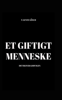 Vorderes Coverbild Et giftigt menneske
