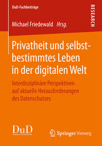Vorderes Coverbild Privatheit und selbstbestimmtes Leben in der digitalen Welt