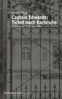 Vorderes Coverbild Captain Edwards / Captain Edwards: Ticket nach Karlsruhe