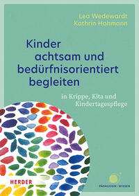 Vorderes Coverbild Kinder achtsam und bedürfnisorientiert begleiten