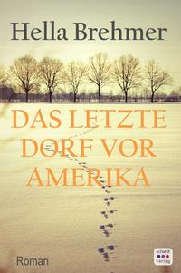 Vorderes Coverbild Das letzte Dorf vor Amerika