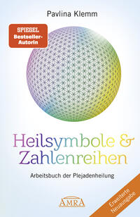 Vorderes Coverbild Heilsymbole & Zahlenreihen Band 1 NEUAUSGABE: Überarbeitetes und erweitertes Arbeitsbuch der Plejadenheilung (von der SPIEGEL-Bestseller-Autorin)