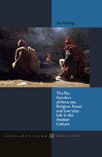 Vorderes Coverbild The Ten Genders of Amarete. Religion, Ritual and Everyday Life in the Andean Culture