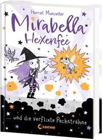 Vorderes Coverbild Mirabella Hexenfee und die verflixte Pechsträhne (Band 3)