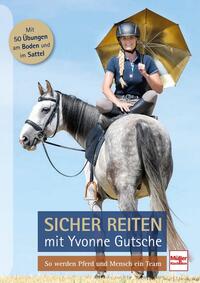 Vorderes Coverbild Sicher reiten mit Yvonne Gutsche