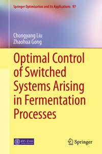 Vorderes Coverbild Optimal Control of Switched Systems Arising in Fermentation Processes