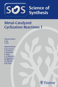 Vorderes Coverbild Science of Synthesis: Metal-Catalyzed Cyclization Reactions Vol. 1