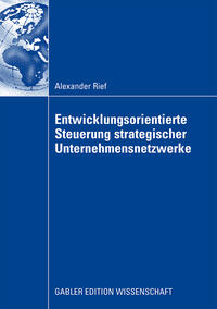 Vorderes Coverbild Entwicklungsorientierte Steuerung strategischer Unternehmensnetzwerke