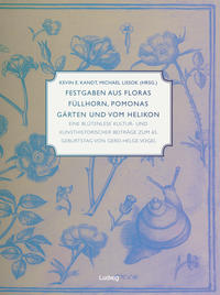 Vorderes Coverbild Festgaben aus Floras Füllhorn, Pomonas Gärten und vom Helikon