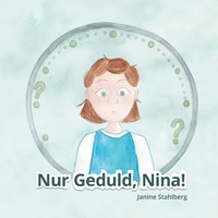 Vorderes Coverbild Nur Geduld Nina