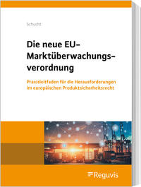 Vorderes Coverbild Die neue EU-Marktüberwachungsverordnung