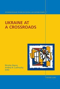 Vorderes Coverbild Ukraine at a Crossroads