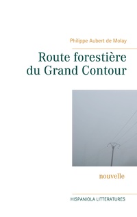 Vorderes Coverbild Route forestière du Grand Contour