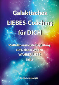 Vorderes Coverbild Galaktisches LIEBES-Coaching für DICH