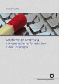 Vorderes Coverbild Großformatige Abformung mikrostrukturierter Formeinsätze durch Heißprägen