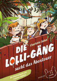 Vorderes Coverbild Die Lolli-Gäng sucht das Abenteuer