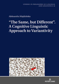 Vorderes Coverbild “The Same, but Different”. A Cognitive Linguistic Approach to Variantivity