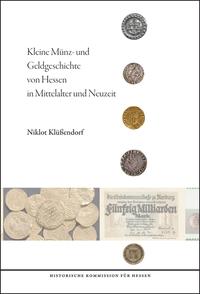 Vorderes Coverbild Kleine Münz- und Geldgeschichte von Hessen in Mittelalter und Neuzeit