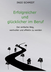 Vorderes Coverbild Erfolgreicher und glücklicher im Beruf