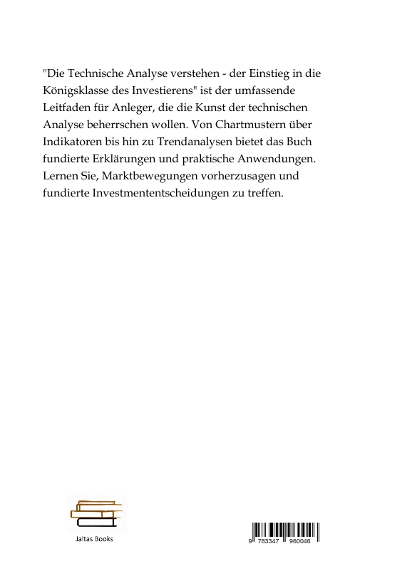 Rückseitencover Die Technische Analyse verstehen - der Einstieg in die Königsklasse des Investieren