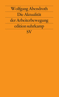 Vorderes Coverbild Die Aktualität der Arbeiterbewegung