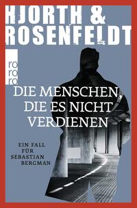 Vorderes Coverbild Die Menschen, die es nicht verdienen