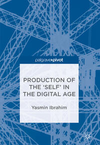 Vorderes Coverbild Production of the 'Self' in the Digital Age