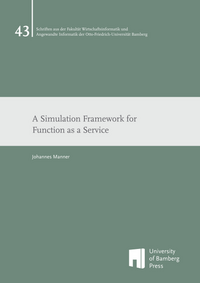Vorderes Coverbild A Simulation Framework for Function as a Service