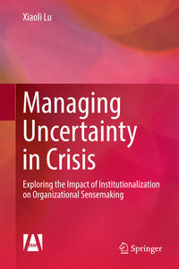 Vorderes Coverbild Managing Uncertainty in Crisis
