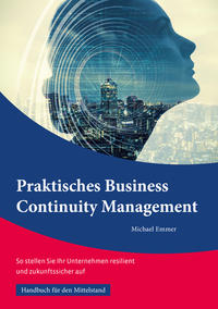 Vorderes Coverbild Praktisches Business Continuity Management: