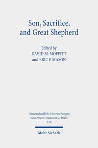 Vorderes Coverbild Son, Sacrifice, and Great Shepherd