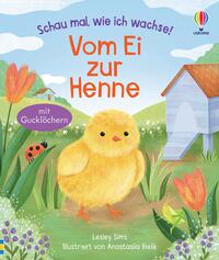 Vorderes Coverbild Schau mal, wie ich wachse! Vom Ei zur Henne