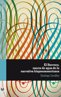 Vorderes Coverbild El Barroco, marca de agua de la narrativa hispanoamericana.