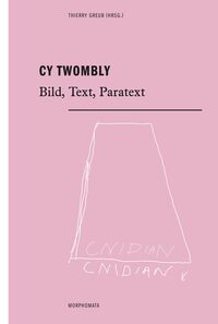 Vorderes Coverbild Cy Twombly