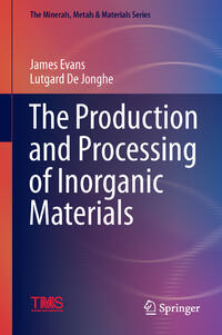 Vorderes Coverbild The Production and Processing of Inorganic Materials