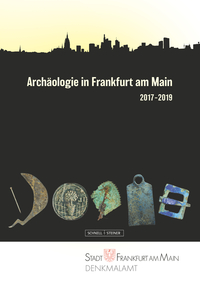 Vorderes Coverbild Archäologie in Frankfurt am Main 2017–2019