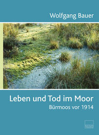 Vorderes Coverbild Leben und Tod im Moor
