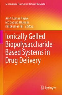 Vorderes Coverbild Ionically Gelled Biopolysaccharide Based Systems in Drug Delivery