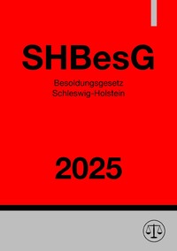 Vorderes Coverbild Besoldungsgesetz Schleswig-Holstein - SHBesG 2025