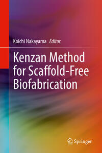 Vorderes Coverbild Kenzan Method for Scaffold-Free Biofabrication