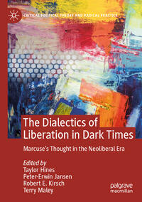 Vorderes Coverbild The Dialectics of Liberation in Dark Times