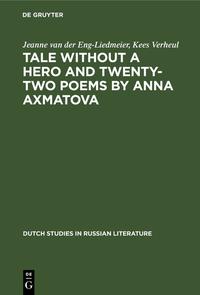 Vorderes Coverbild Tale without a Hero and Twenty-Two Poems by Anna Axmatova