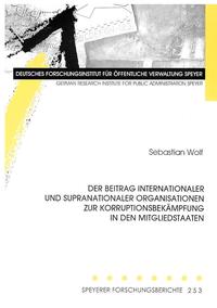 Vorderes Coverbild Der Beitrag internationaler und supranationaler Organisationen zur Korruptionsbekämpfung in den Mitgliedstaaten