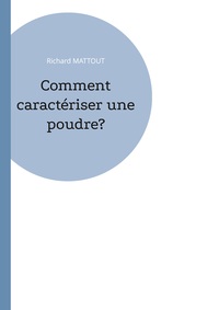 Vorderes Coverbild Comment caractériser une poudre?